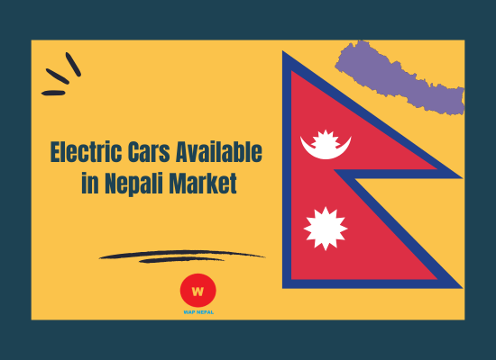 Electric Cars Available in Nepali Market